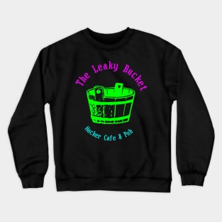 The Leaky Bucket Crewneck Sweatshirt